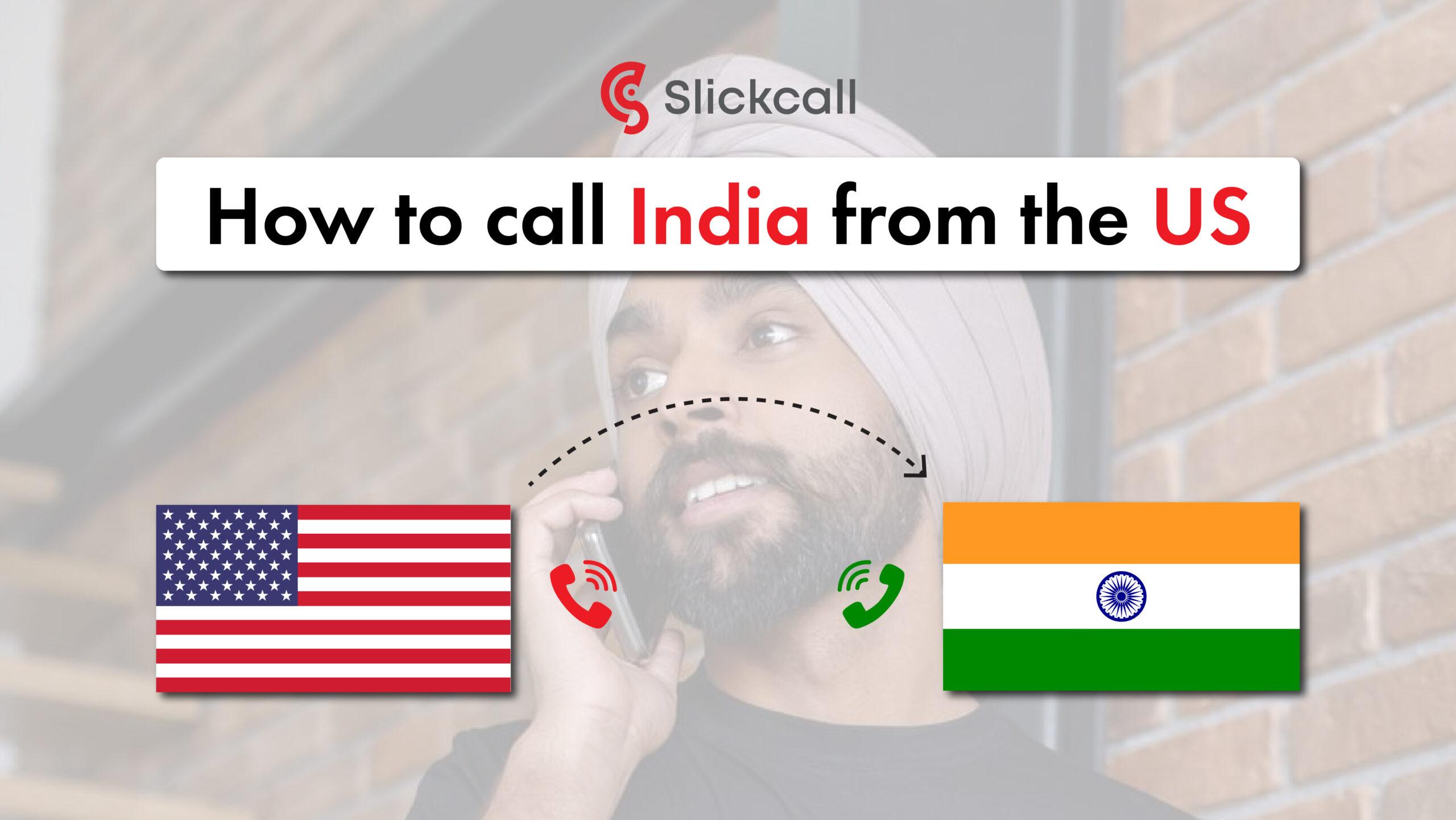 cheapest way to call India from the US