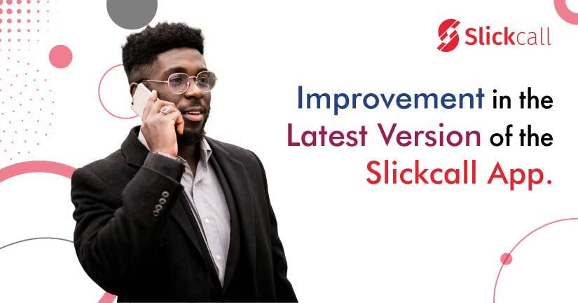 A person is using the latest version of Slickcall app to make international calls