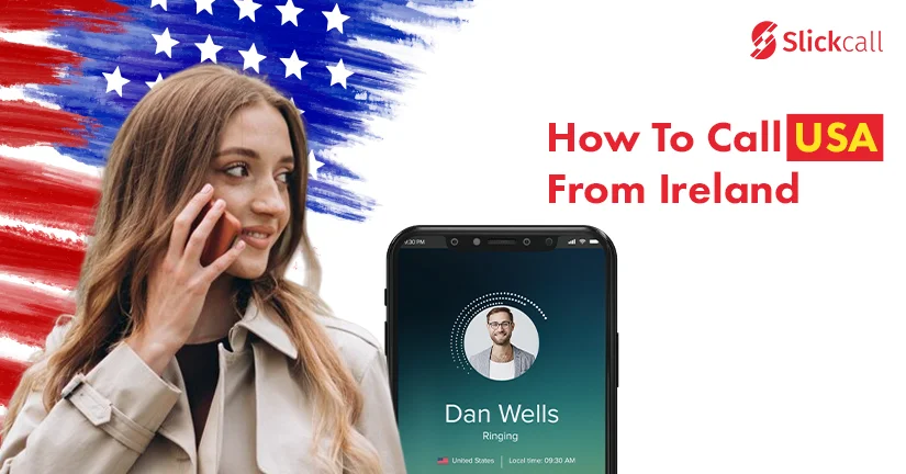 how to call us mobile from ireland