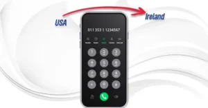 Calling Ireland from the US