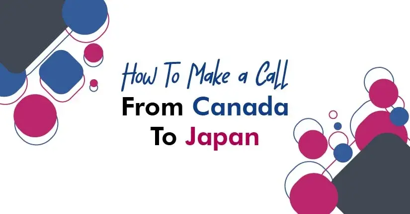 Best way to make a call to Japan from Canada